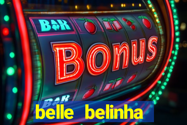 belle belinha vazados gratis